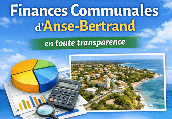 Découvrez les finances communales d’Anse-Bertrand en toute transparence
